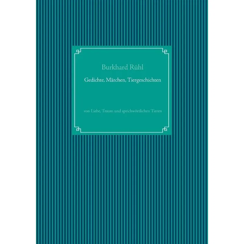 Gedichte, Märchen, Tiergeschichten