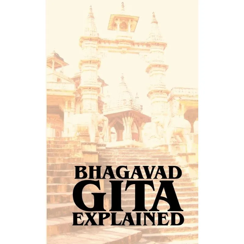 Bhagavad Gita Explained