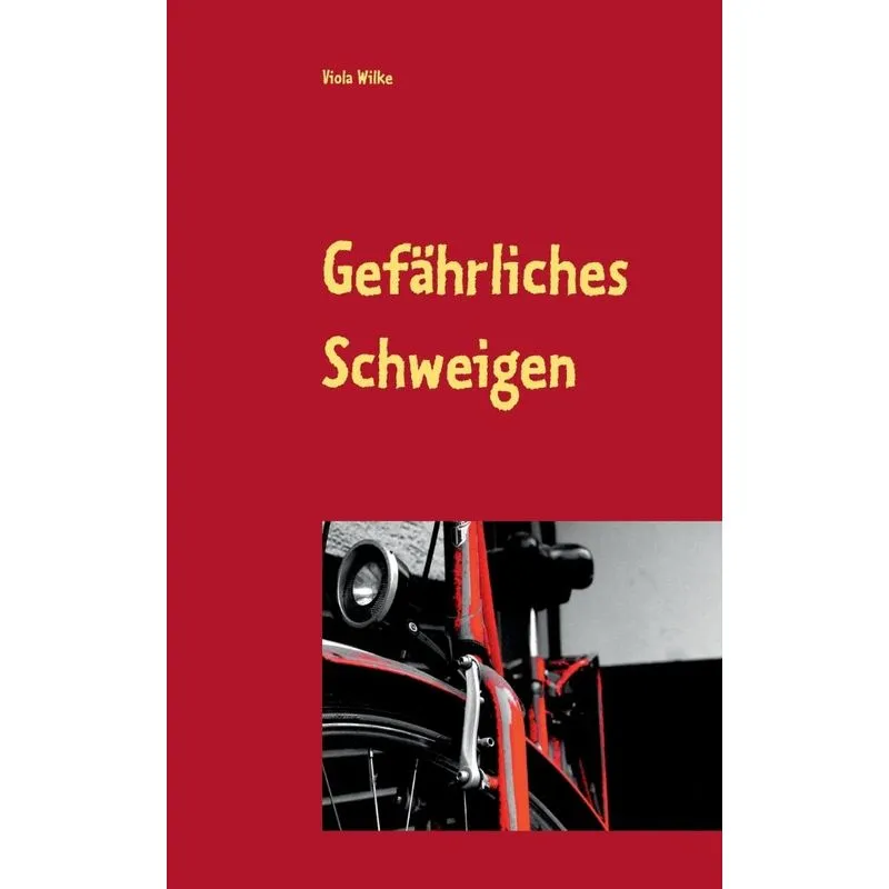Gefährliches Schweigen