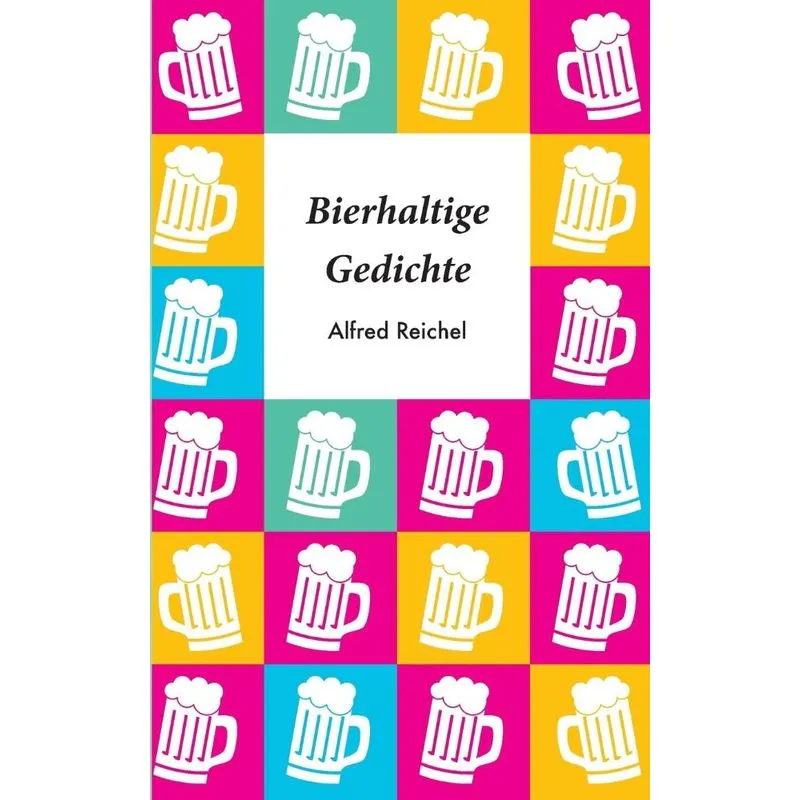 Bierhaltige Gedichte