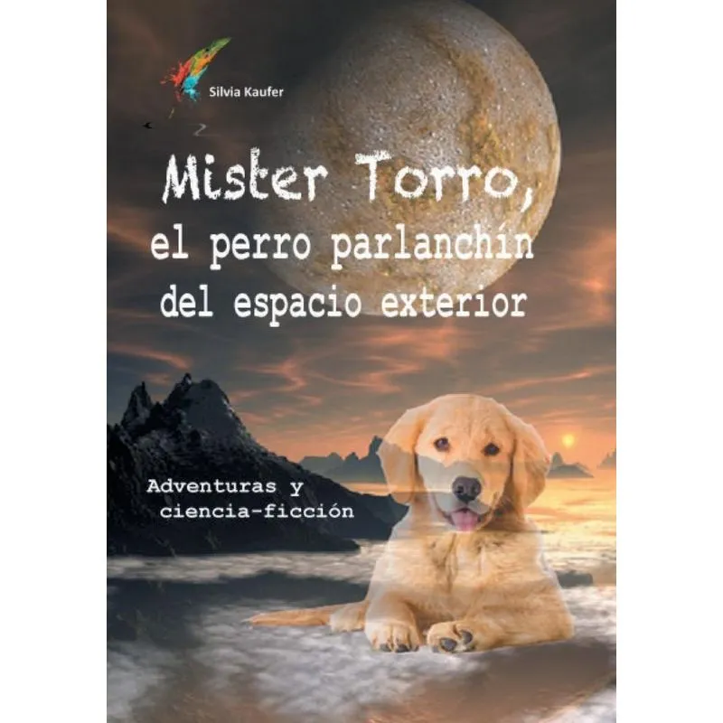 Mister Torro, el perro parlanchín del espacio exterior