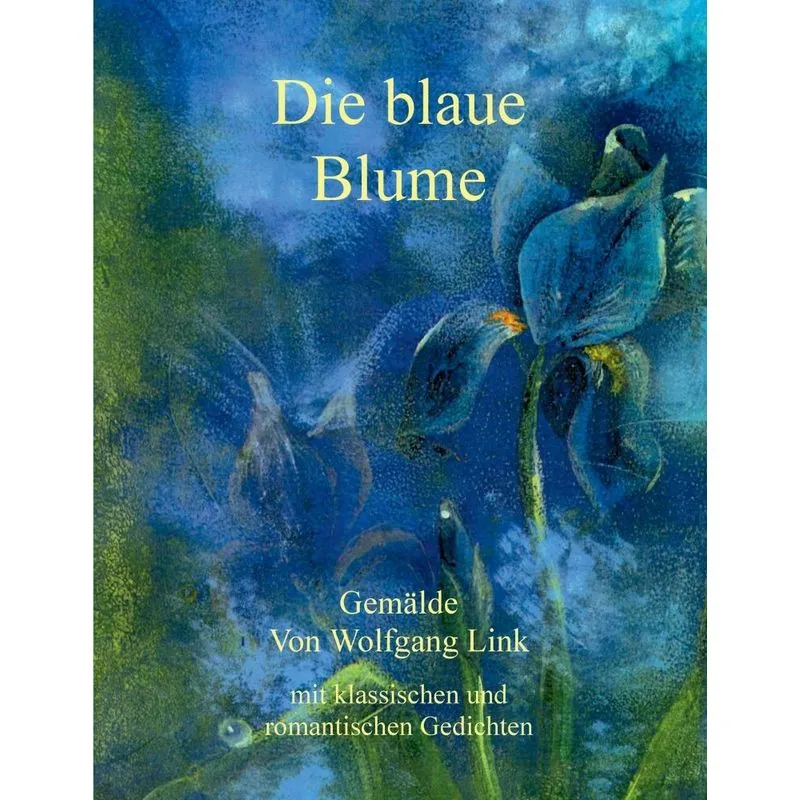 Die blaue Blume
