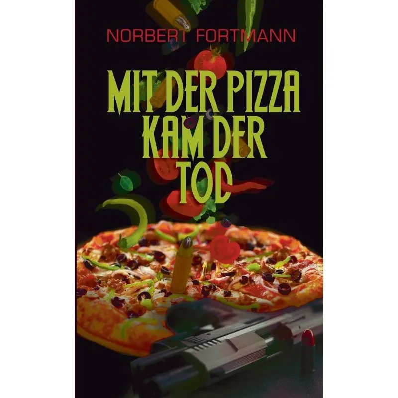 Mit Der Pizza Kam Der Tod