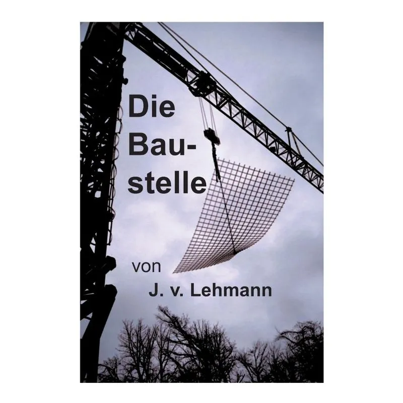 Die Baustelle