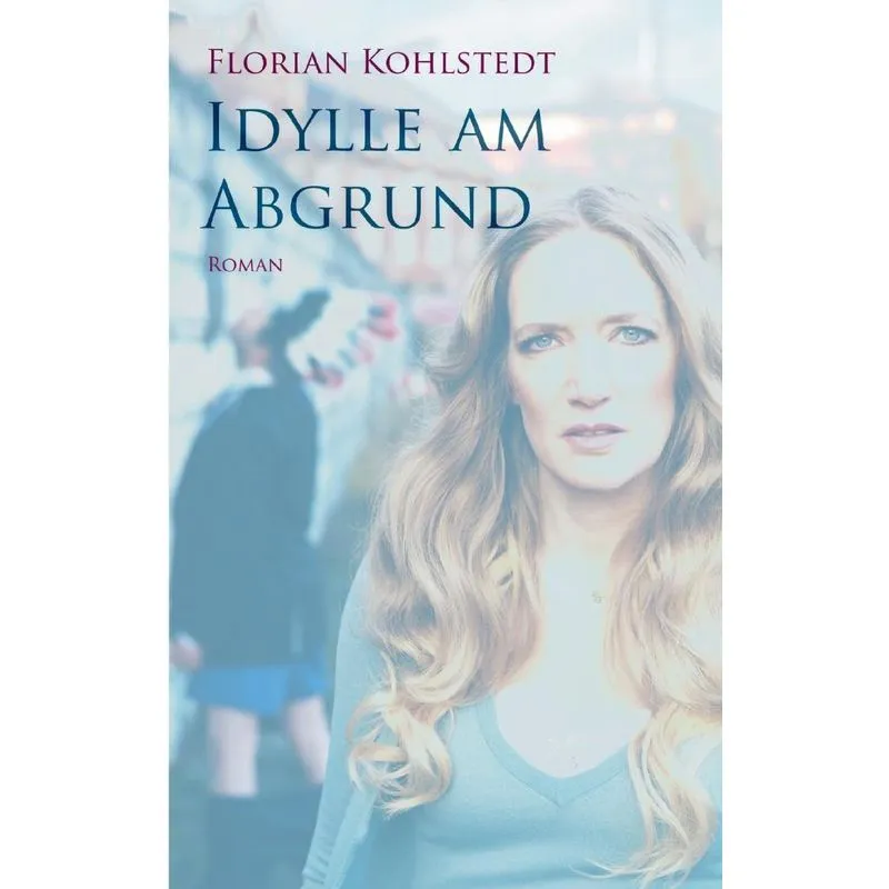 Idylle am Abgrund
