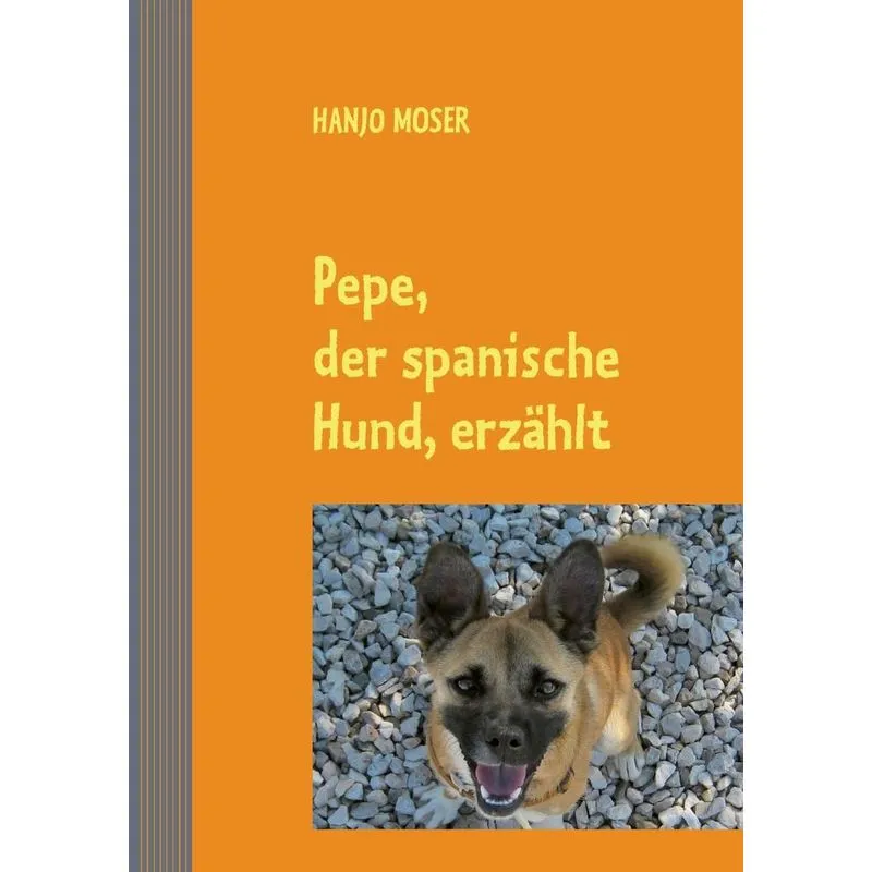 Pepe, der spanische Hund, erzählt