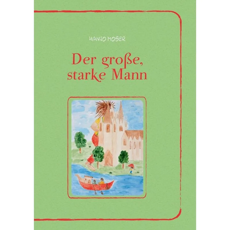Der große, starke Mann