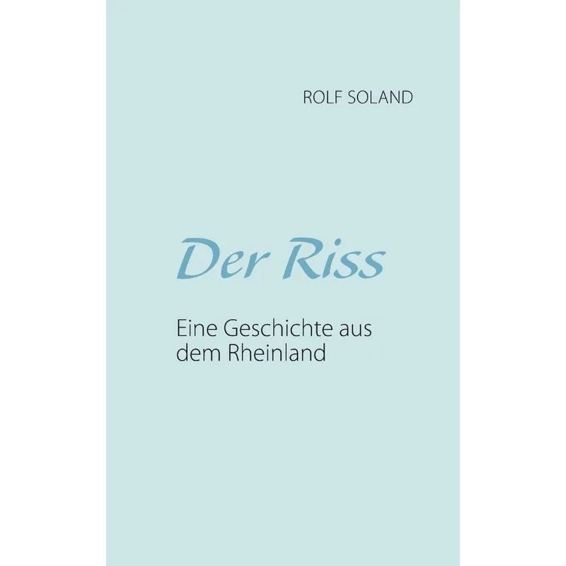 Der Riss