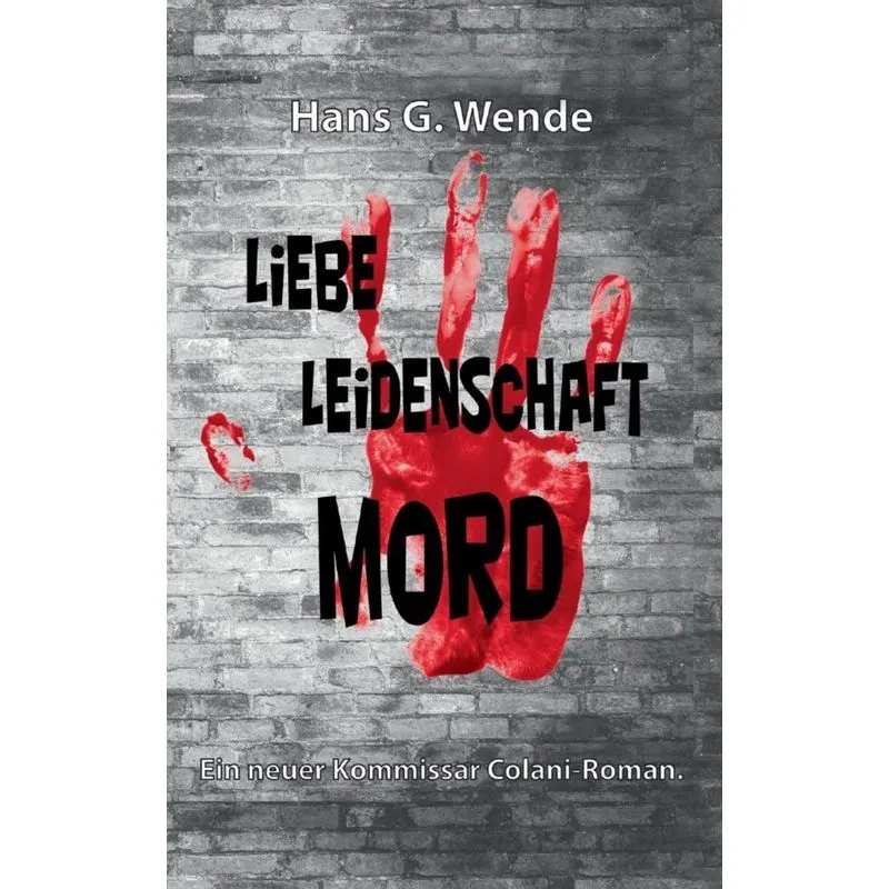 Liebe, Leidenschaft, Mord
