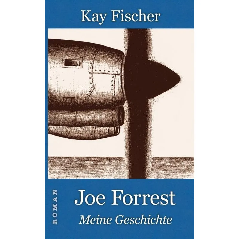 Joe Forrest - Meine Geschichte
