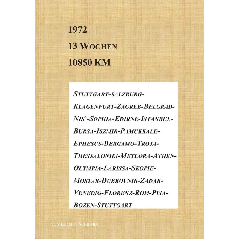 1972 - 13 Wochen - 10850 km
