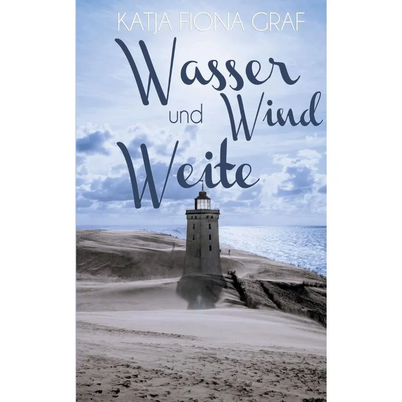 Wasser, Wind und Weite