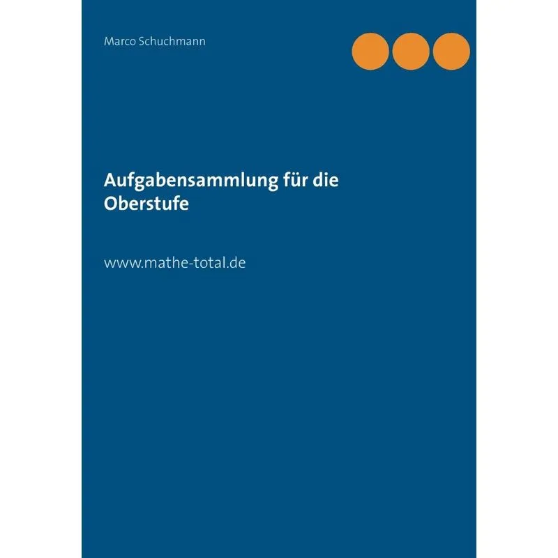 Aufgabensammlung für die Oberstufe
