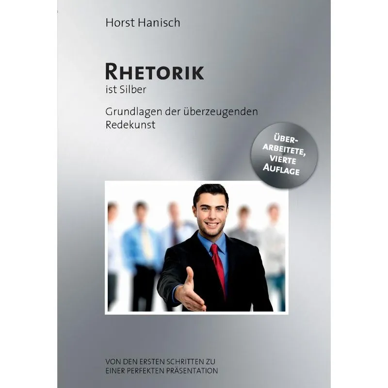 Rhetorik ist Silber