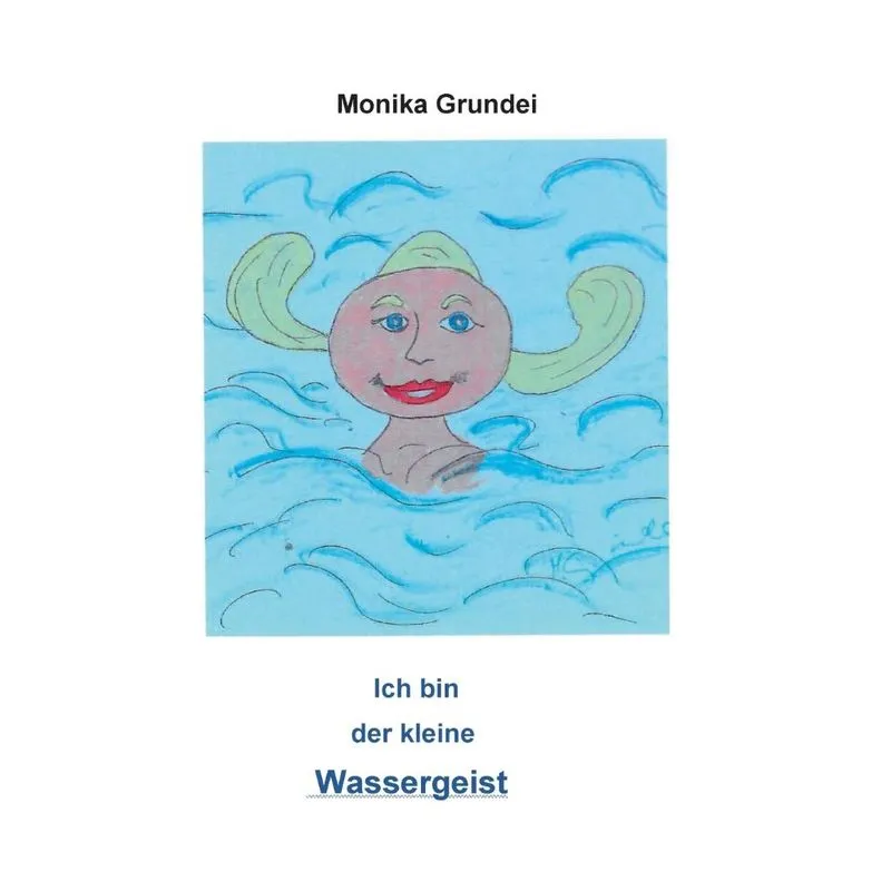 Ich bin der kleine Wassergeist