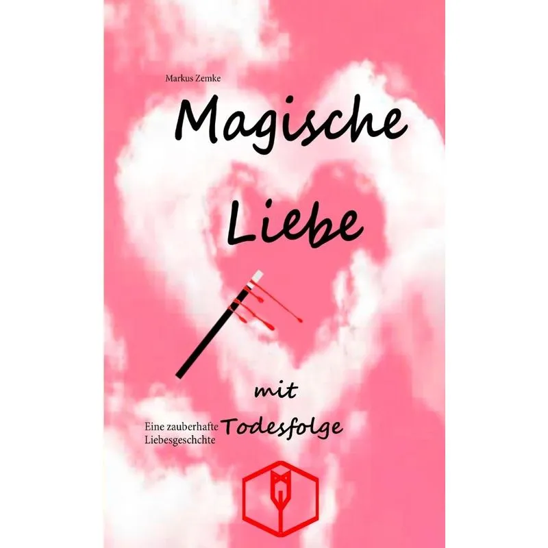Magische Liebe mit Todesfolge