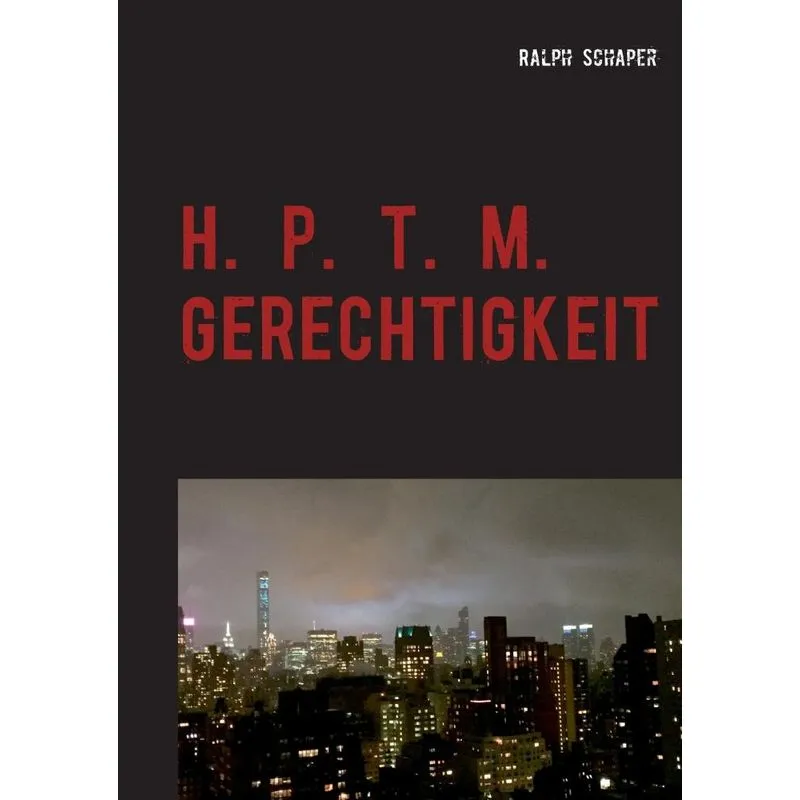 H. P. T. M. Gerechtigkeit