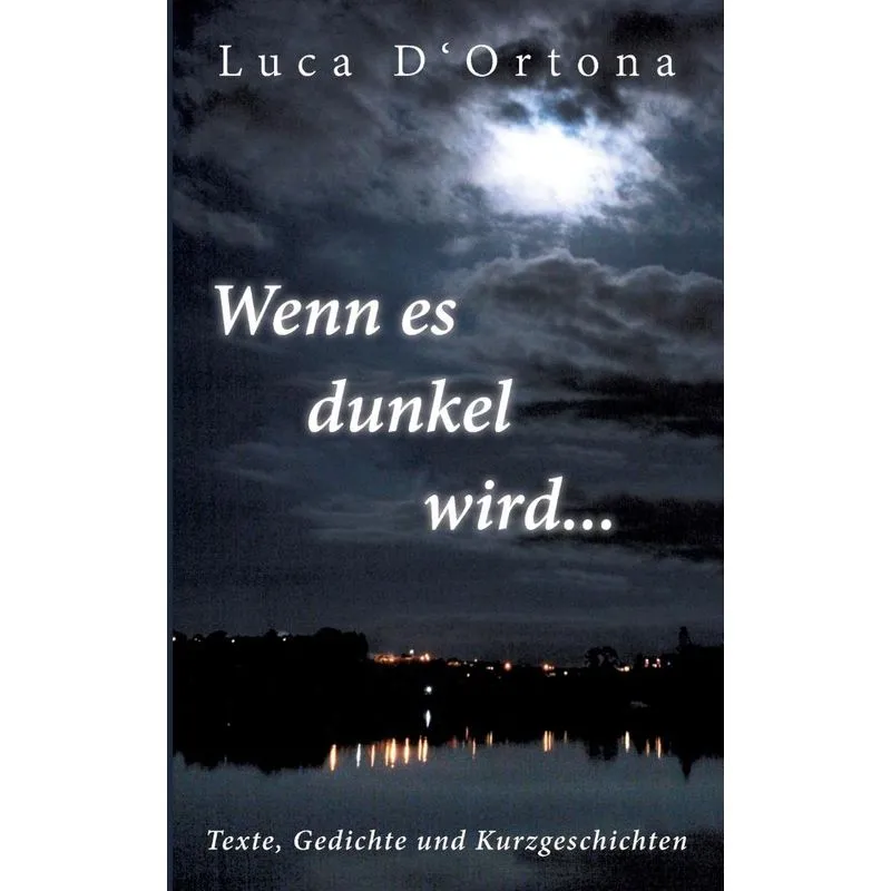 Wenn es dunkel wird...