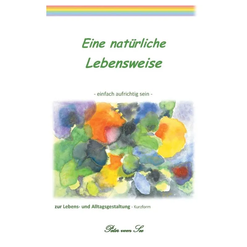 Eine natürliche Lebensweise