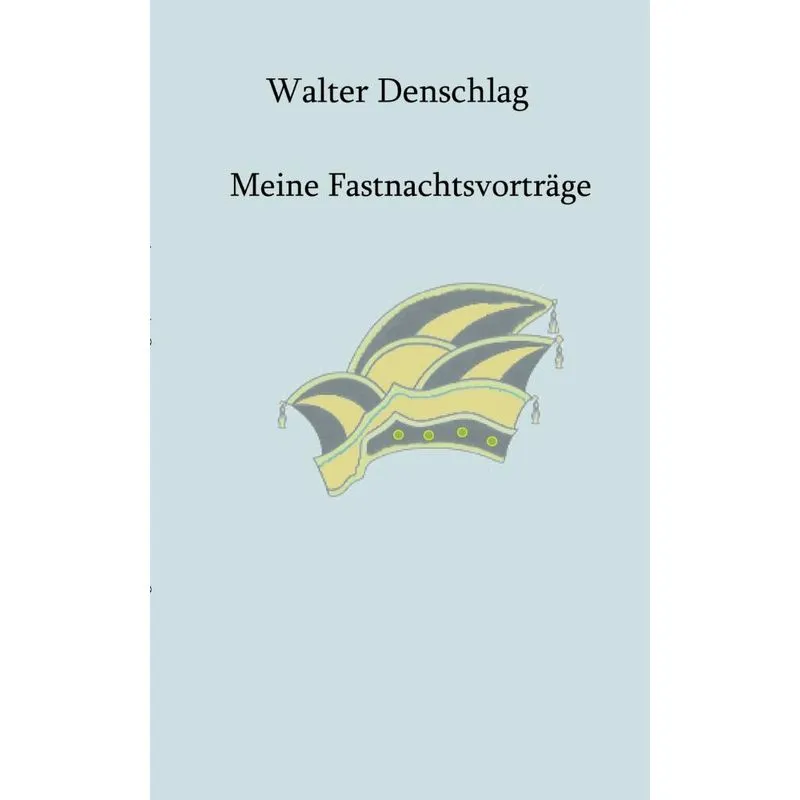 Meine Fastnachtsvorträge