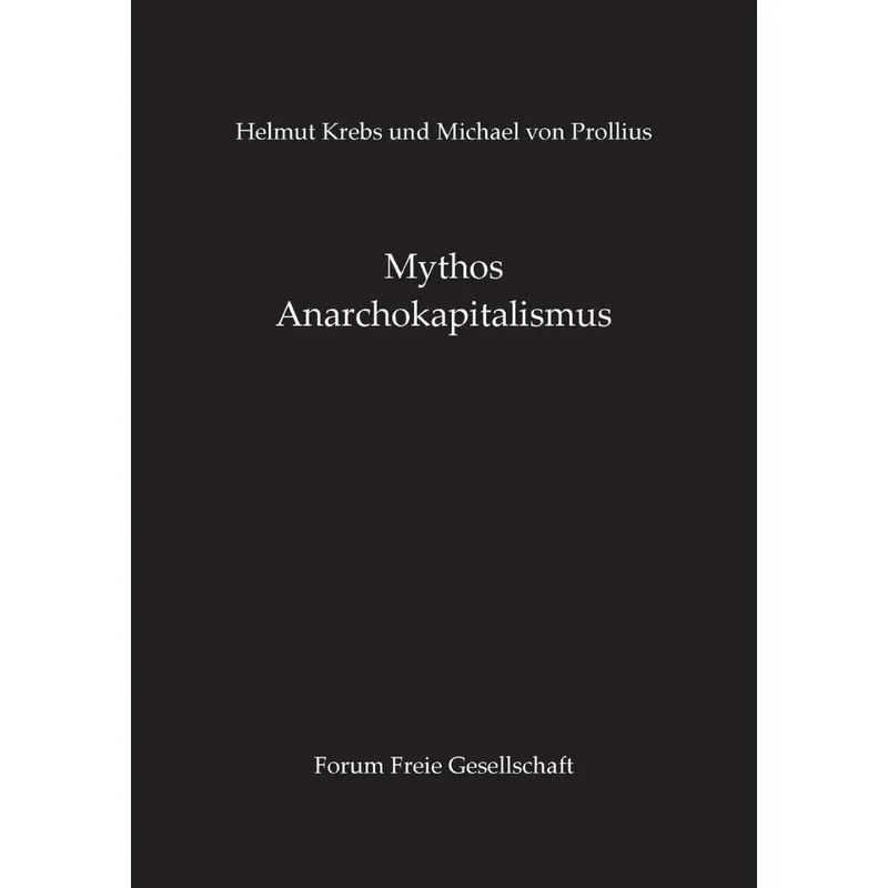 Mythos Anarchokapitalismus