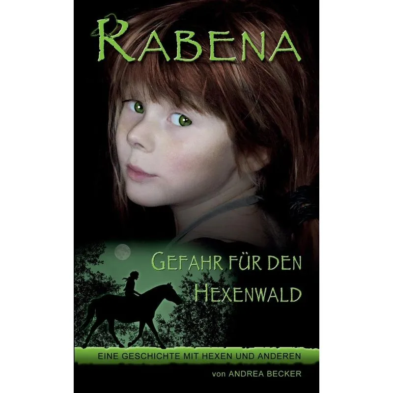 Rabena - Gefahr für den Hexenwald