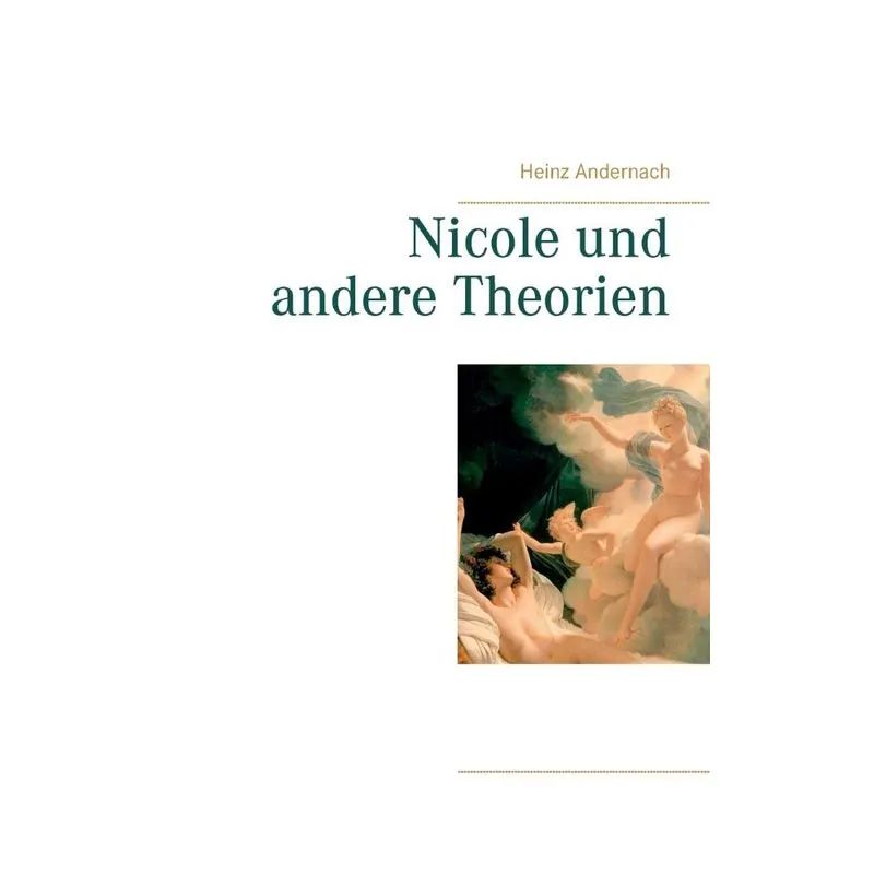 Nicole und andere Theorien