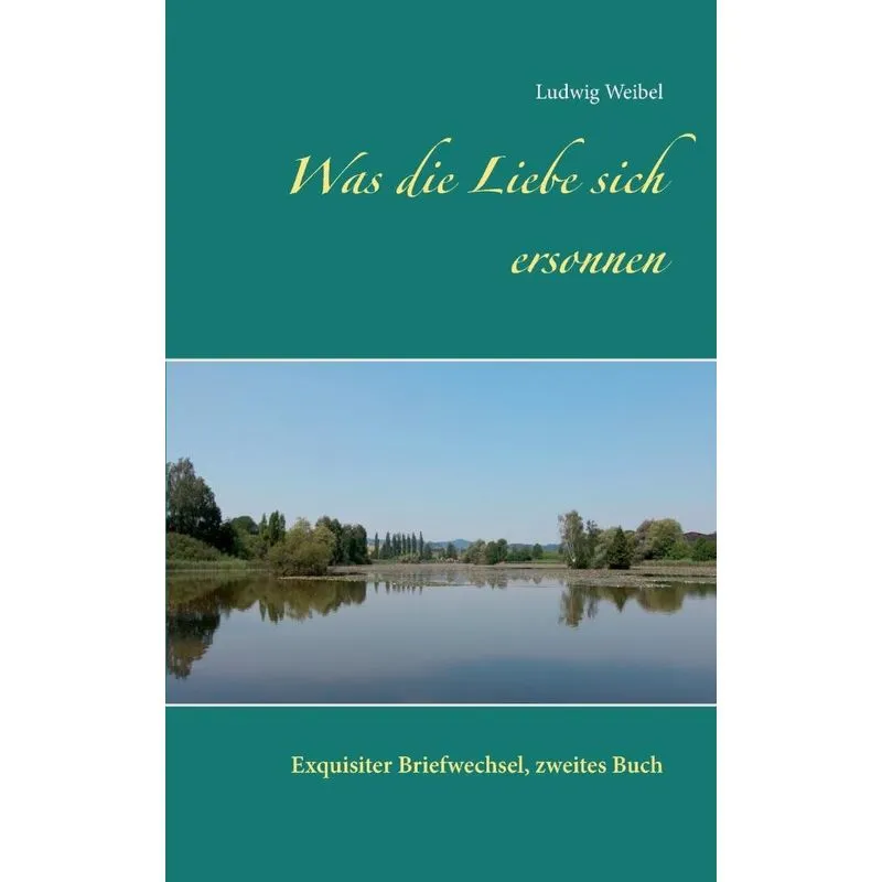 Was die Liebe sich ersonnen