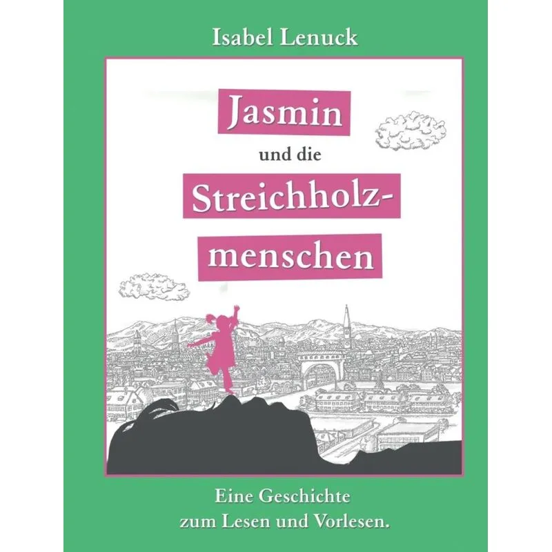 Jasmin und die Streichholzmenschen