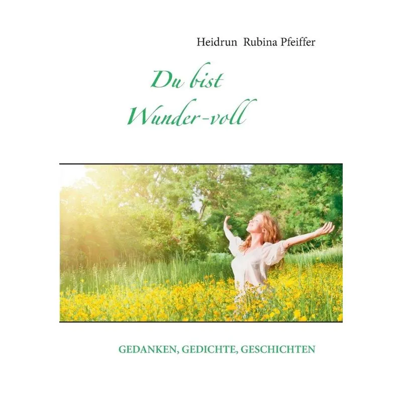 Du bist Wunder-voll