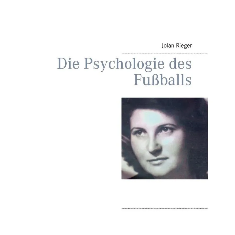 Die Psychologie des Fußballs