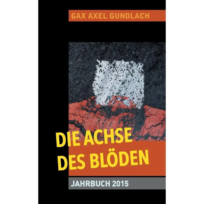 Die Achse des Blöden Jahrbuch 2015