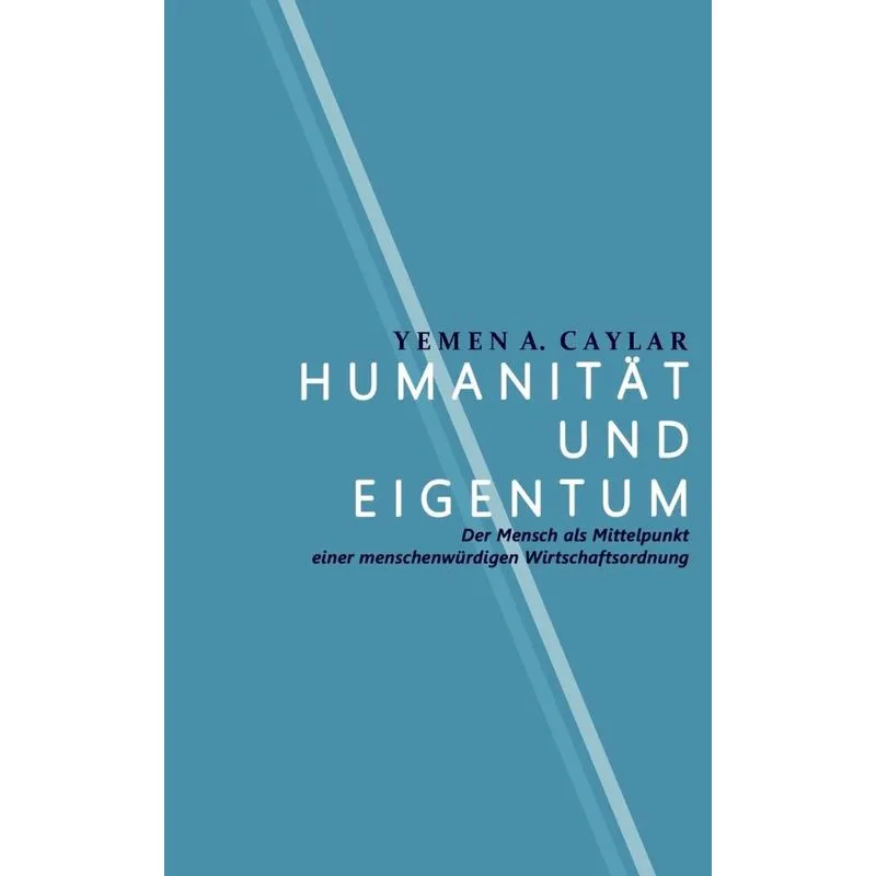 Humanität und Eigentum