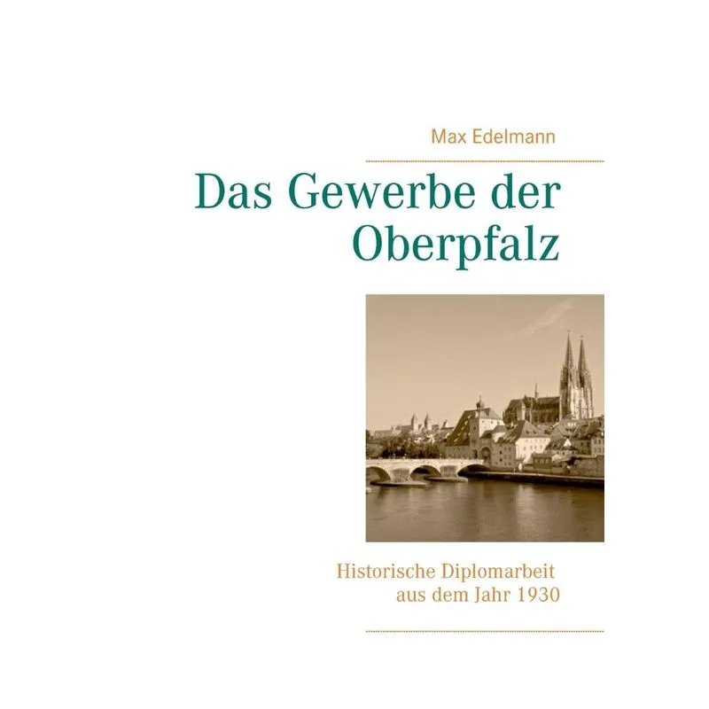 Das Gewerbe der Oberpfalz