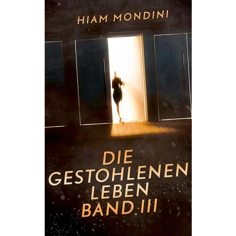 Die gestohlenen Leben Band III
