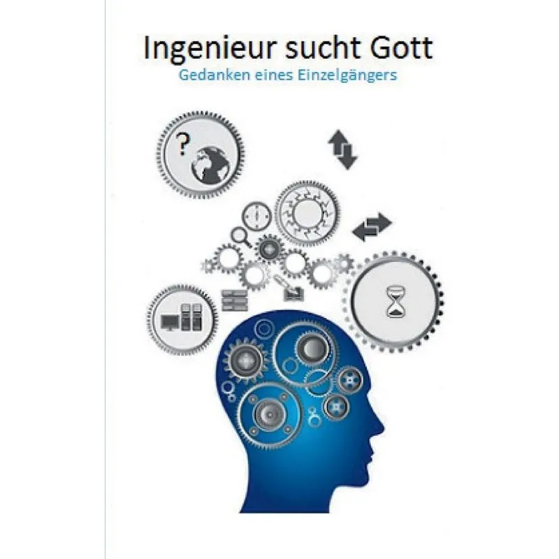 Ingenieur sucht Gott