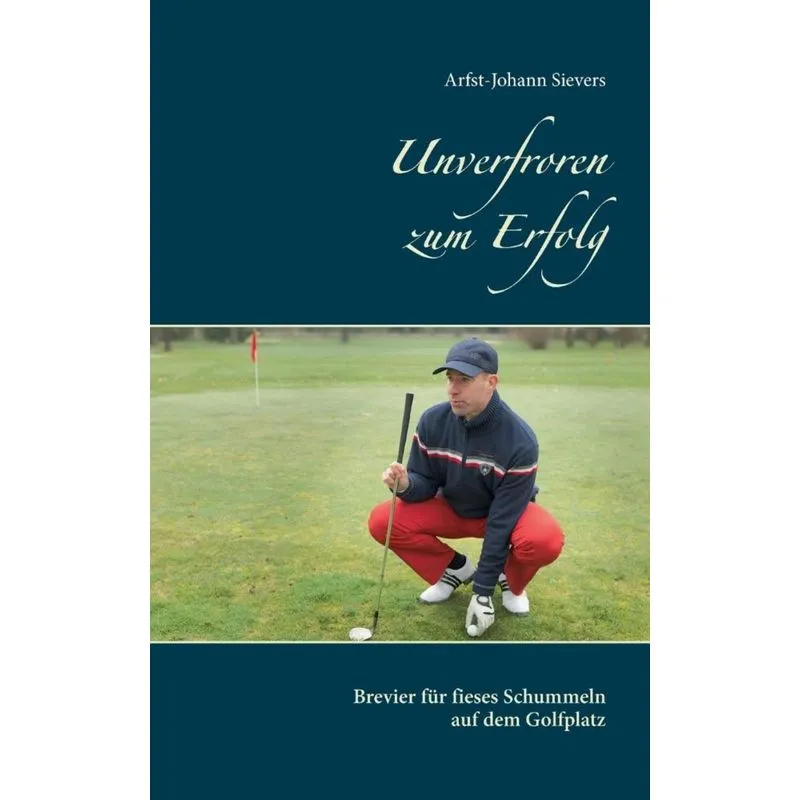 Unverfroren zum Erfolg
