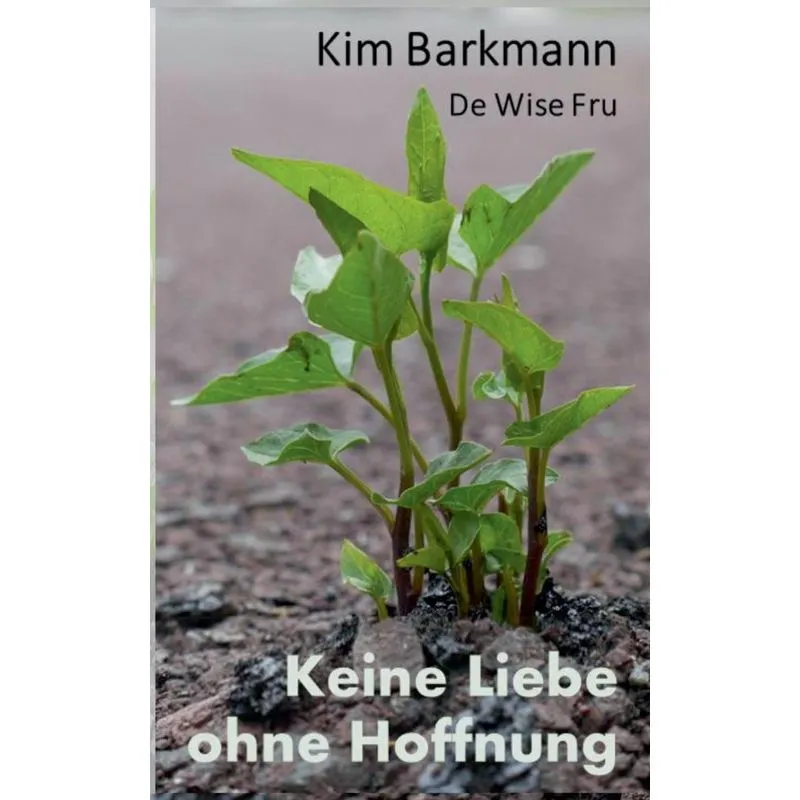 Keine Liebe ohne Hoffnung