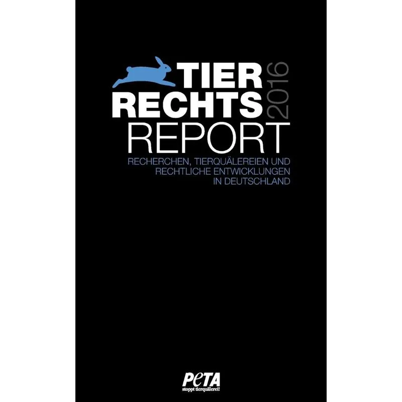Tierrechtsreport 2016