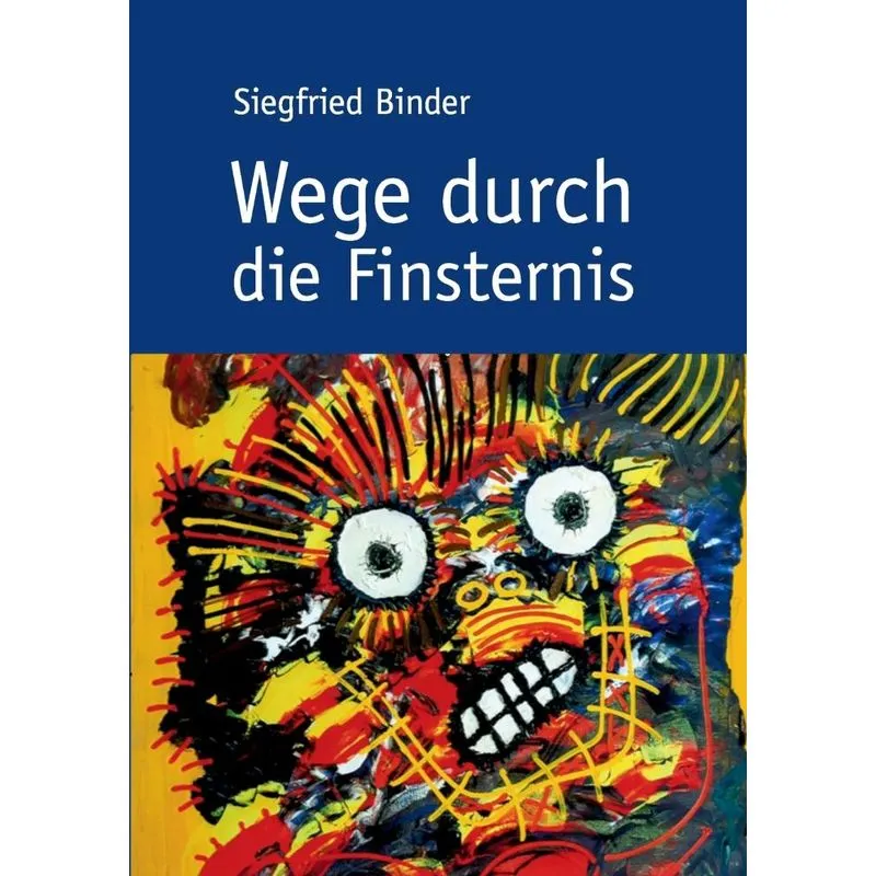 Wege durch die Finsternis