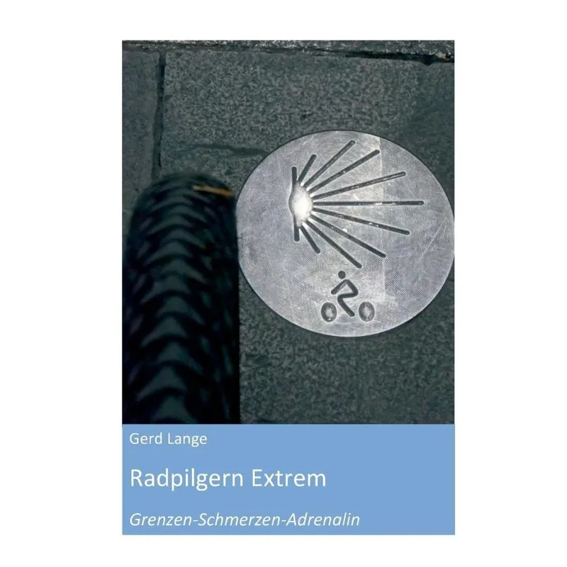 Radpilgern Extrem