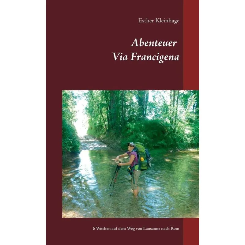Abenteuer Via Francigena