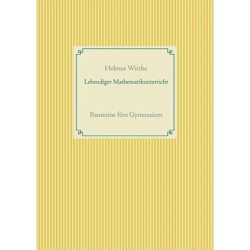 Lebendiger Mathematikunterricht