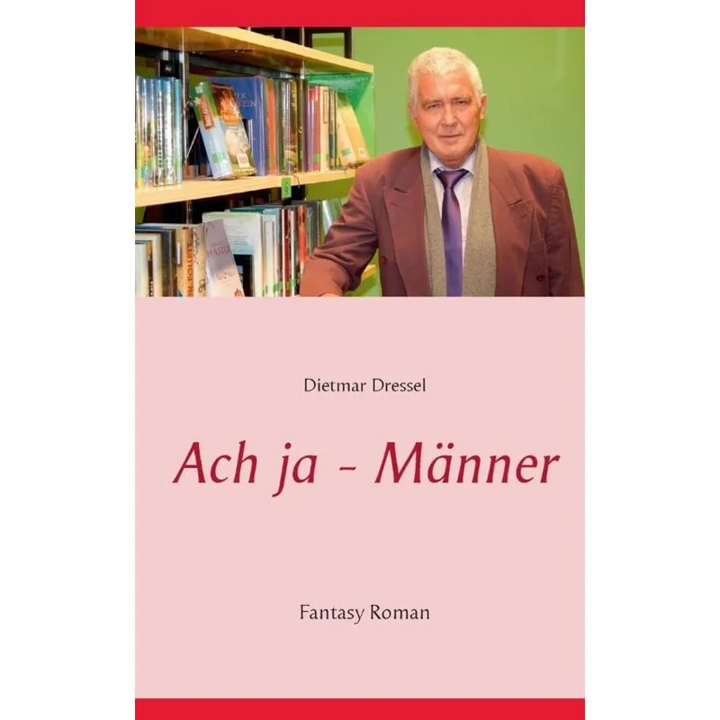 Ach ja - Männer