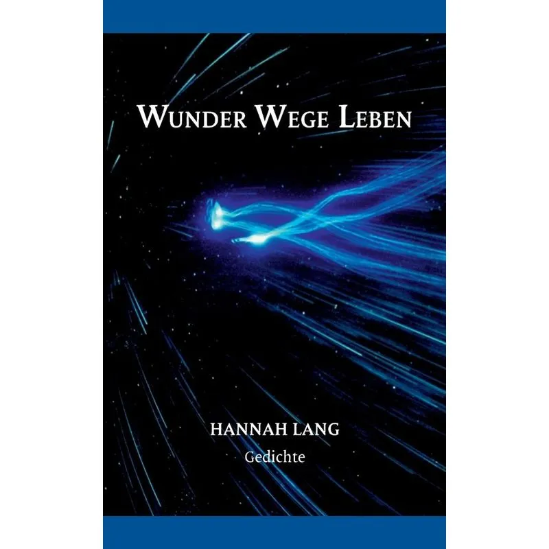 Wunder Wege Leben