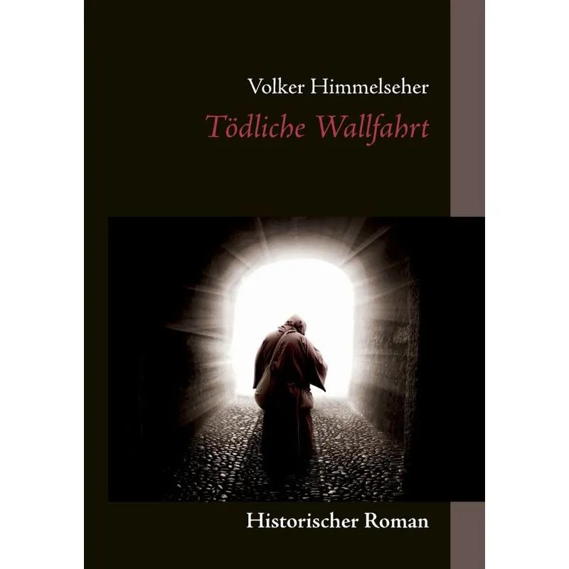 Tödliche Wallfahrt