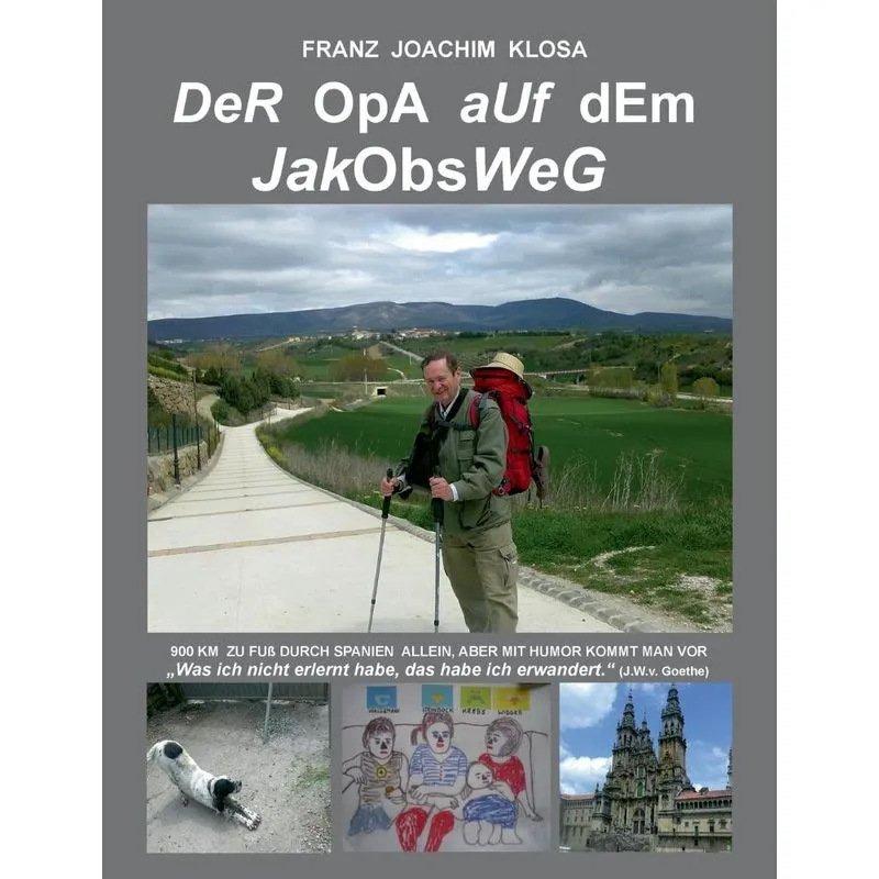 Der Opa auf dem Jakobsweg
