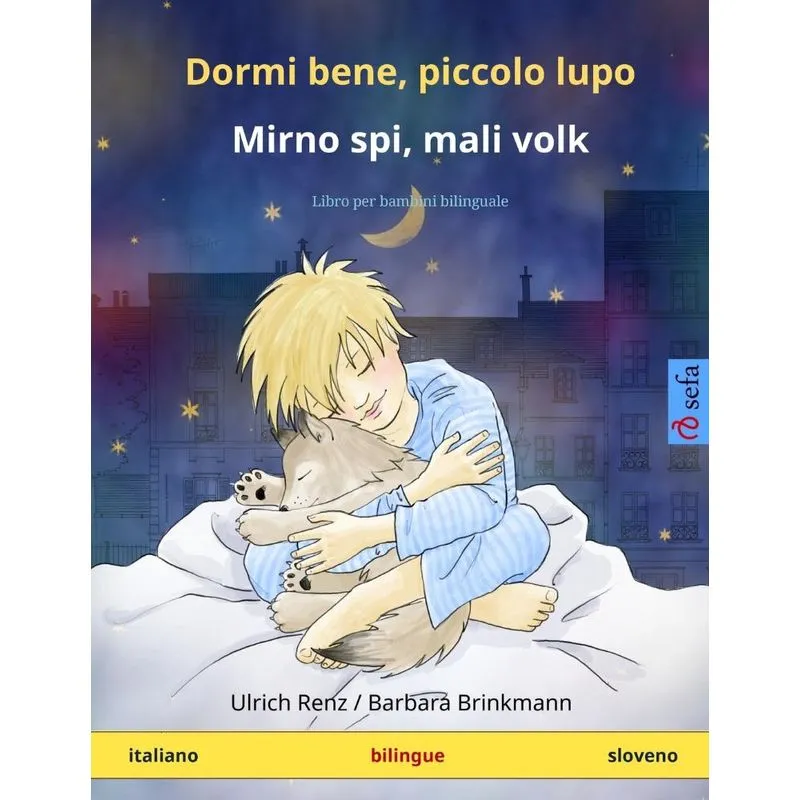 Dormi bene, piccolo lupo - Mirno spi, mali volk (italiano - sloveno)
