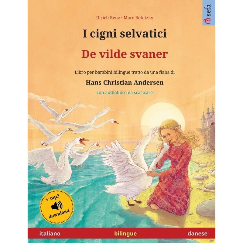I cigni selvatici - De vilde svaner (italiano - danese)