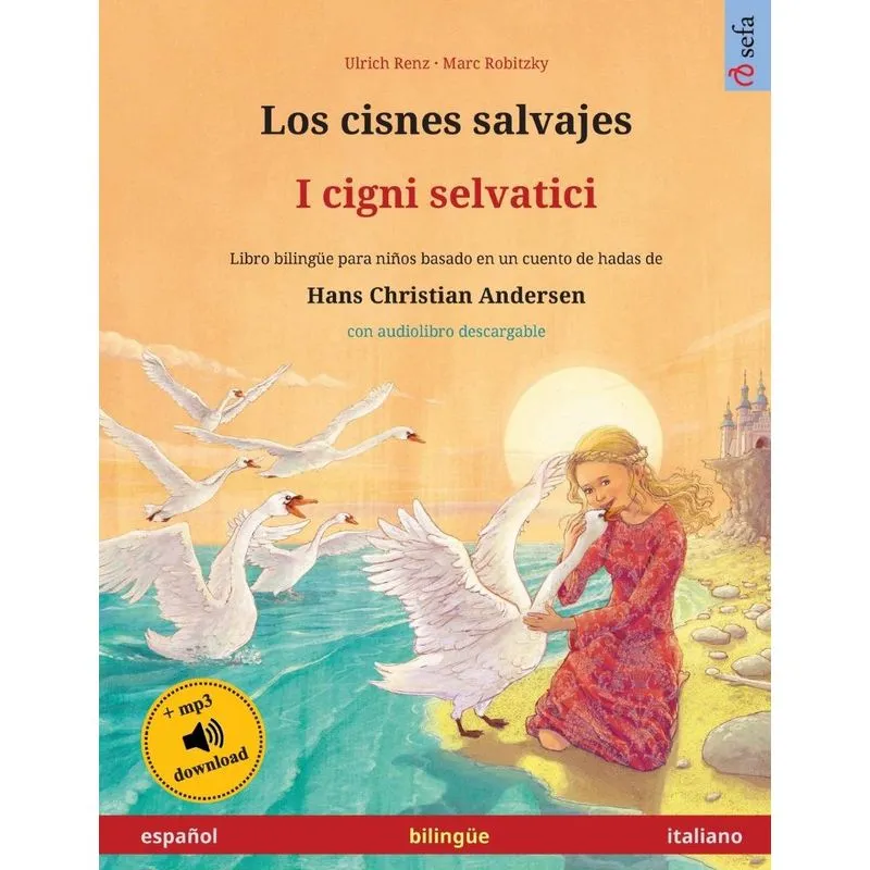 Los cisnes salvajes - I cigni selvatici (español - italiano)